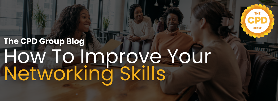 How To Improve your Networking Skills